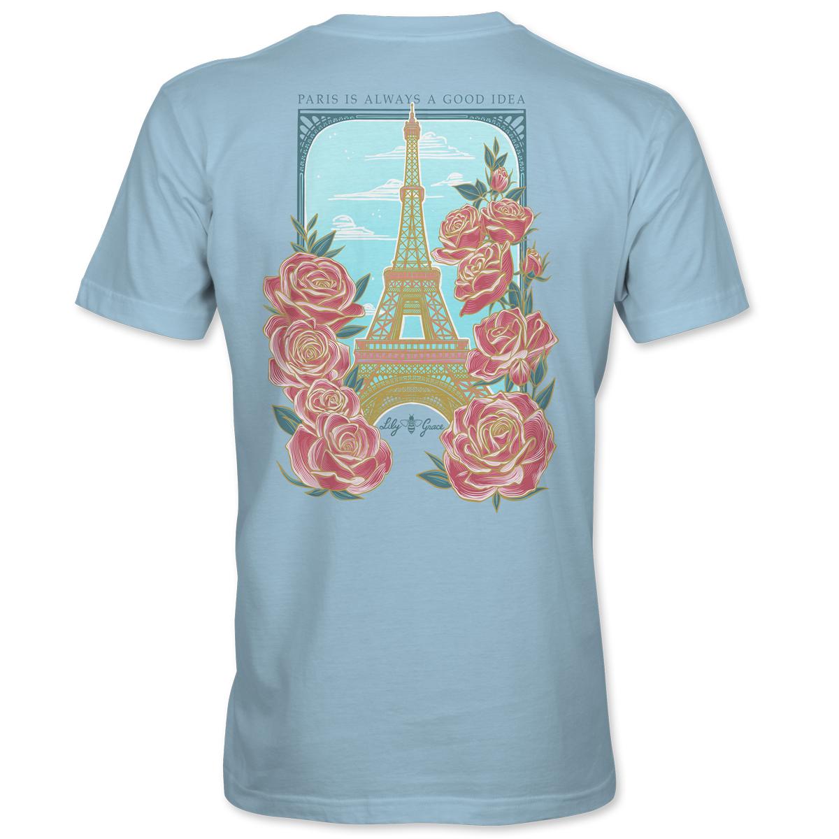 Paris Is Always a Good Idea T-Shirt – Lily Grace | Chambray