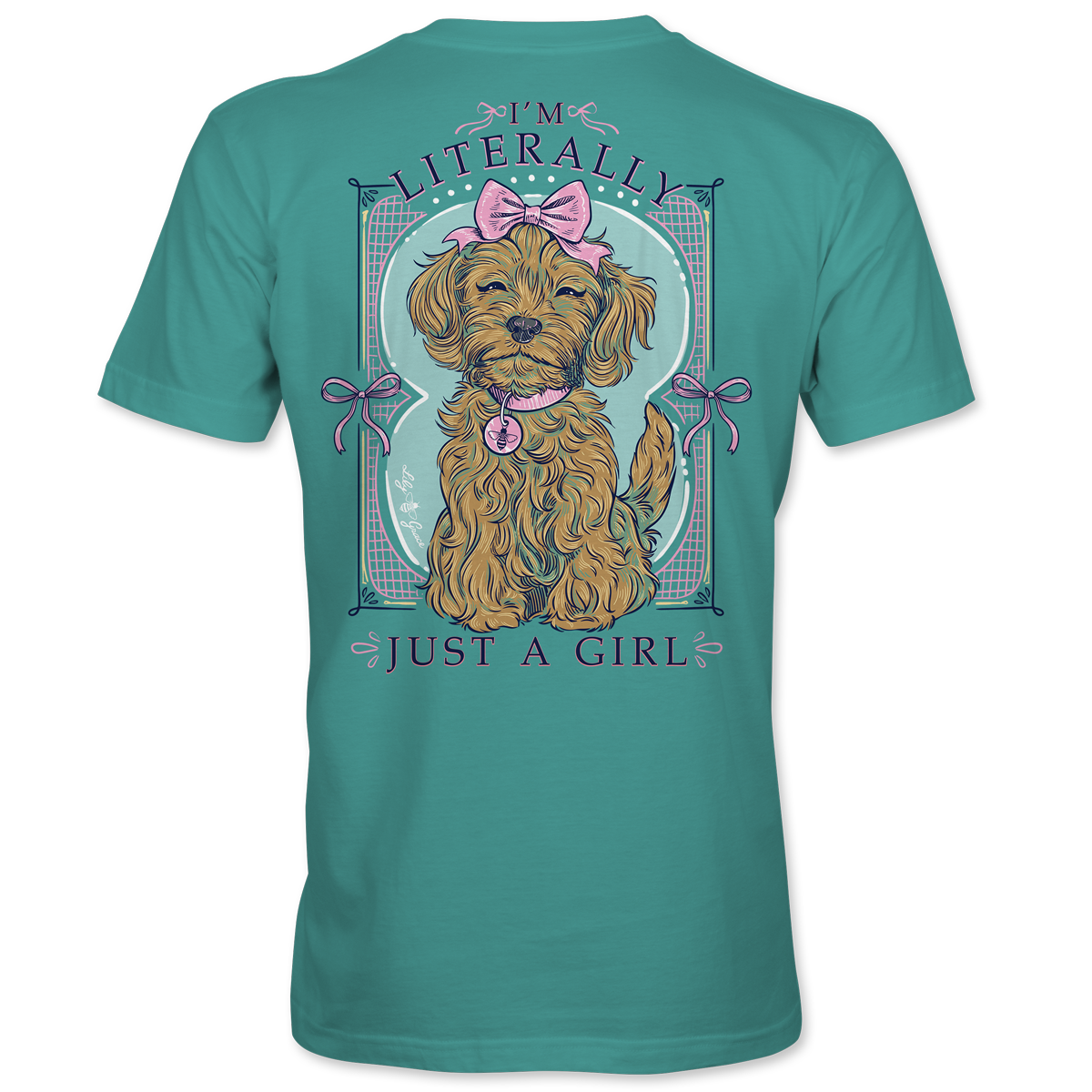 Literally Just a Girl T-Shirt – Lily Grace | Seafoam