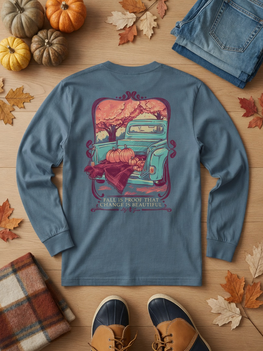 Fall Is Proof That Change Is Beautiful Vintage Truck Long Sleeve Tee