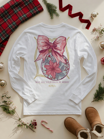 May All Your Days Be Merry Ornament Long Sleeve Tee
